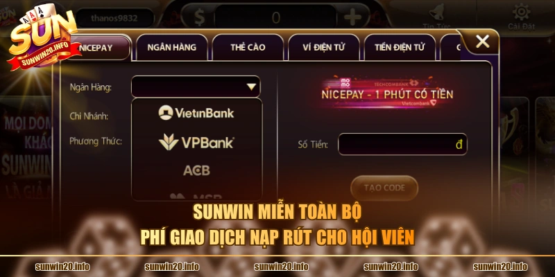 Sunwin miễn toàn bộ phí giao dịch nạp rút cho hội viên